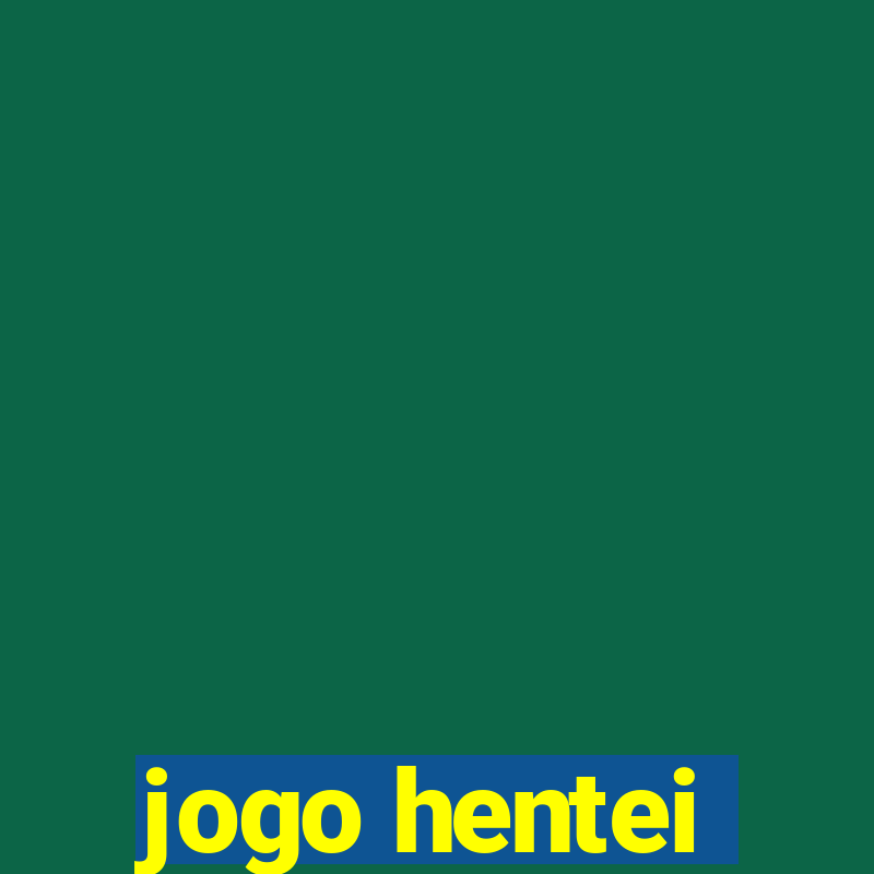 jogo hentei